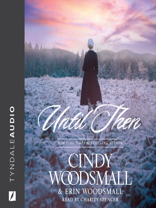 Title details for Until Then by Cindy Woodsmall - Available